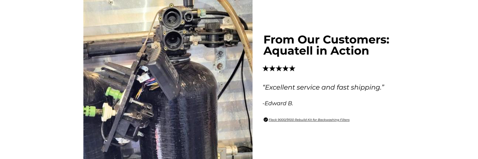Mechanical component with text praising Aquatell's service and shipping speed.